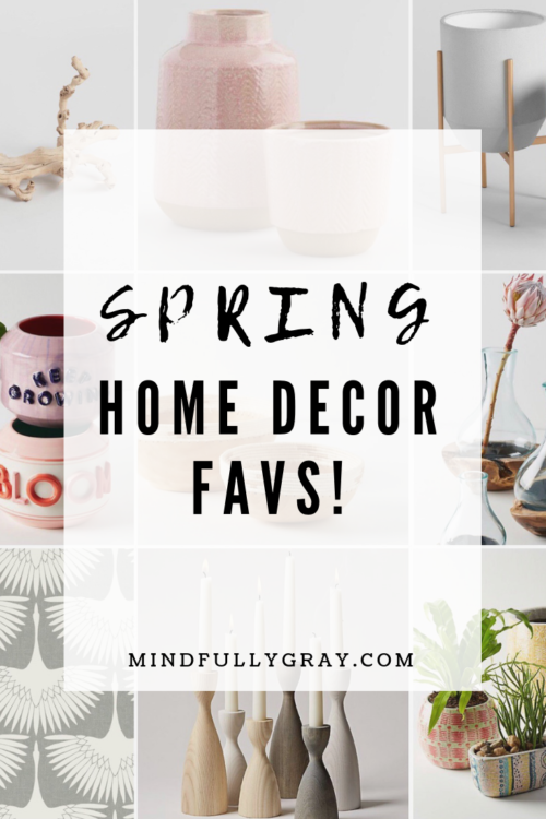 Spring Home Decor Favs!