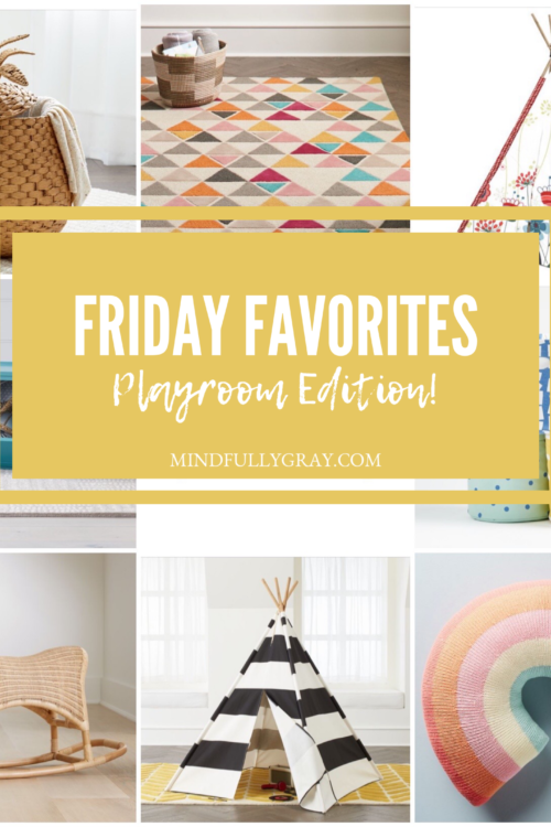 Friday Favorites: Playroom Edition!