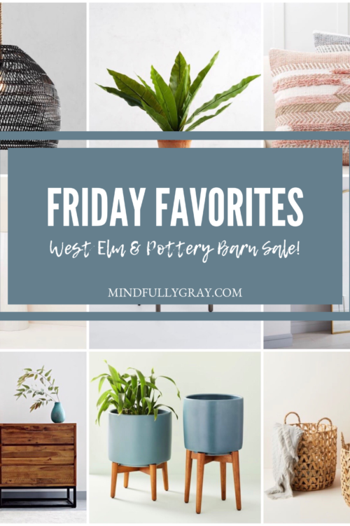 Friday Favorites: West Elm & Pottery Barn Sale!